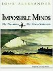 Impossible Minds: Ny Neurons, My Consciousness