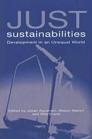 Just Sustainabilities: Development in an Unequal World