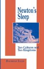 Newton's Sleep: The Two Cultures and the Two Kingdoms