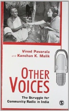 Other Voices: The Struggle for Community Radio in India by Vinod Pavarala