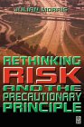 Rethinking Risk and the Precautionary Principle