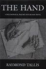 The Hand: A Philosophical Enquiry into Human Being