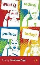 What is Radical Politics Today?