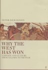 Why the West Has Won: Carnage and Culture from Salamis to Vietnam